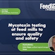 Mycotoxin Testing At Feed Mills To Ensure Quality And Safety